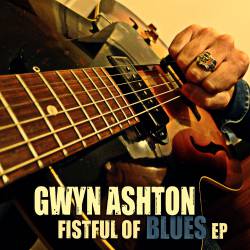 Gwyn Ashton : Fistful of Blues